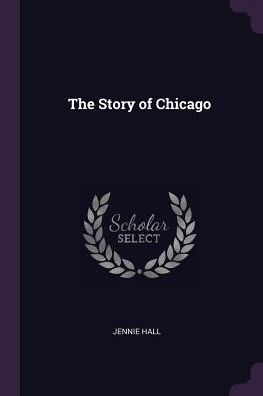 The Story Of Chicago