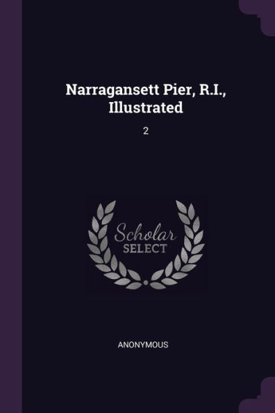 Narragansett Pier, R.I., Illustrated: 2