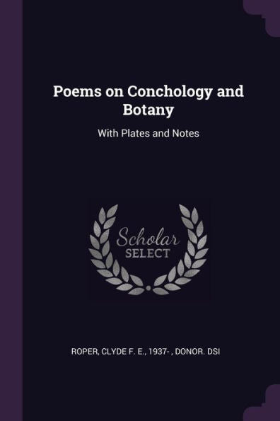 Poems On Conchology And Botany: With Plates And Notes