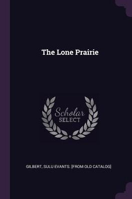 The Lone Prairie
