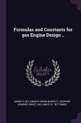 Formulas And Constants For Gas Engine Design ..