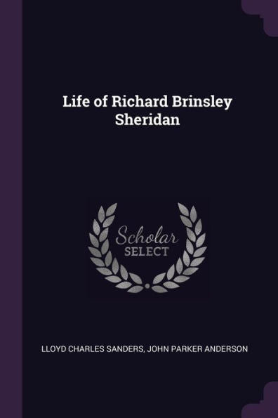 Life Of Richard Brinsley Sheridan