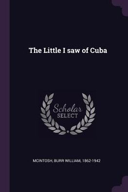 The Little I Saw Of Cuba