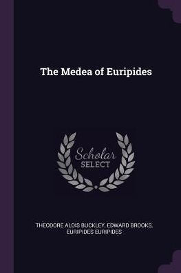The Medea Of Euripides