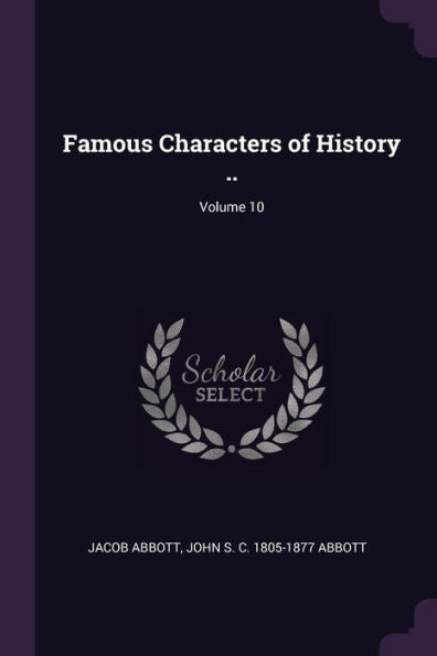 Famous Characters Of History ..; Volume 10