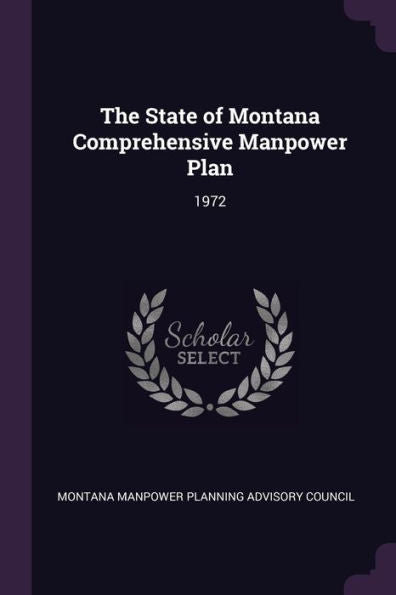 The State Of Montana Comprehensive Manpower Plan: 1972