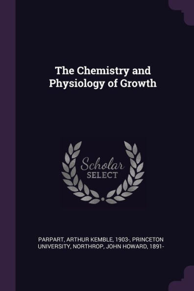 The Chemistry And Physiology Of Growth