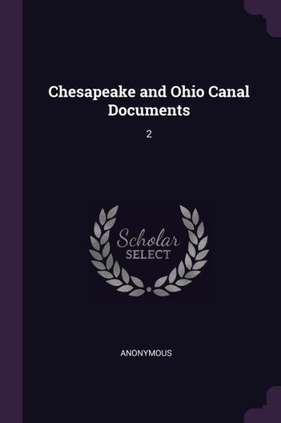Chesapeake And Ohio Canal Documents: 2