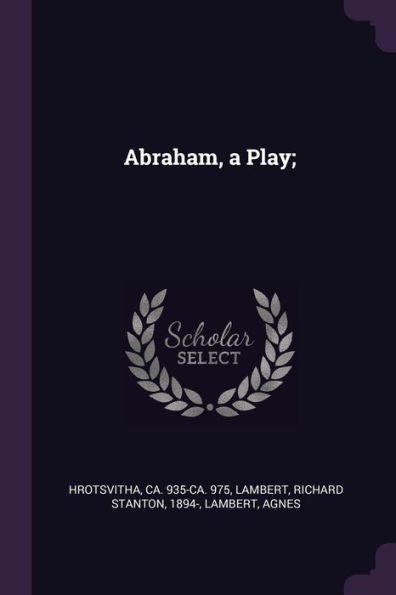 Abraham, A Play;