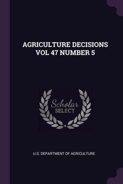 Agriculture Decisions Vol 47 Number 5