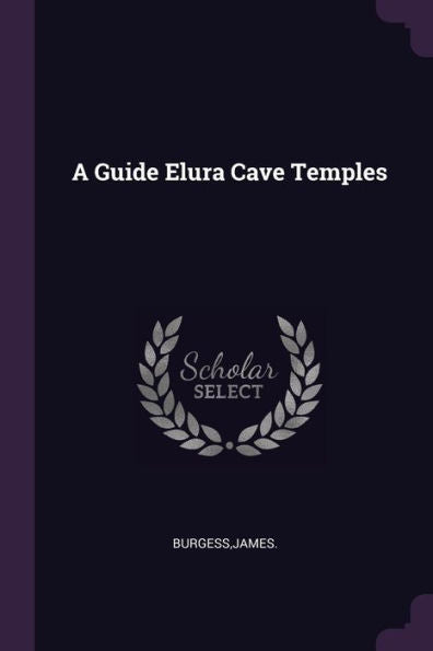 A Guide Elura Cave Temples