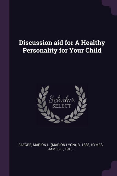 Discussion Aid For A Healthy Personality For Your Child