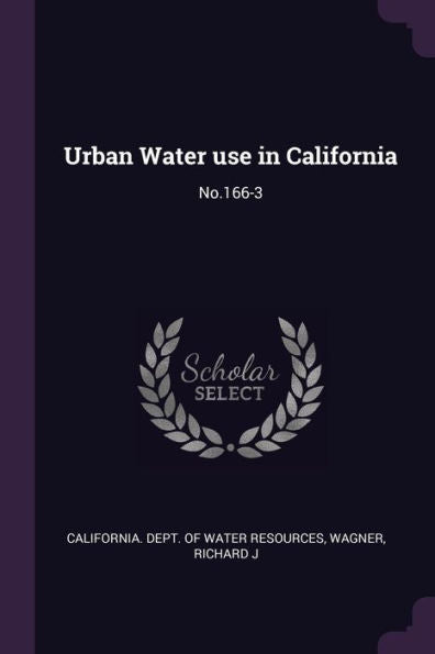 Urban Water Use In California: No.166-3