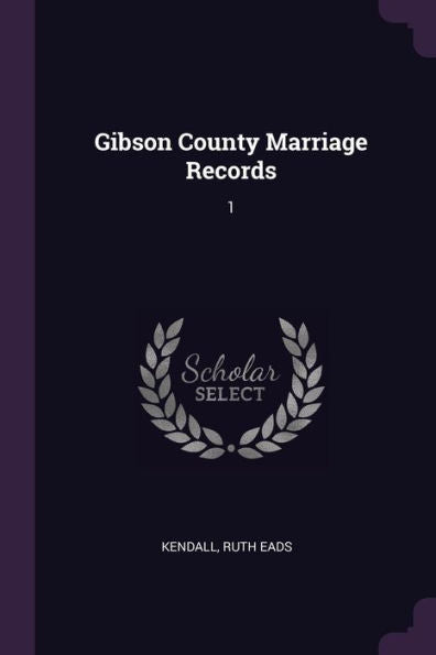 Gibson County Marriage Records: 1