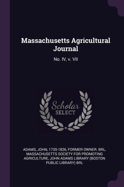 Massachusetts Agricultural Journal: No. Iv, V. Vii