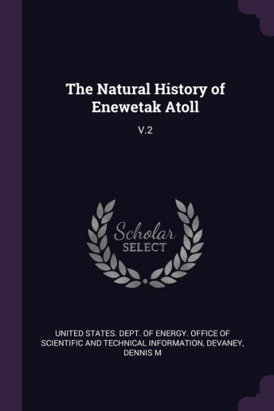 The Natural History Of Enewetak Atoll: V.2