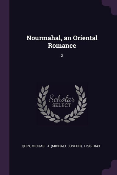 Nourmahal, An Oriental Romance: 2