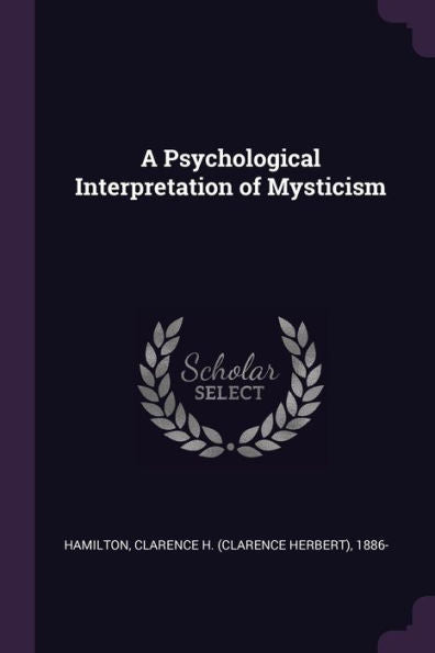 A Psychological Interpretation Of Mysticism