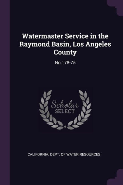 Watermaster Service In The Raymond Basin, Los Angeles County: No.178-75