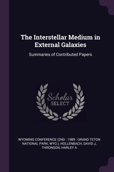 The Interstellar Medium In External Galaxies: Summaries Of Contributed Papers