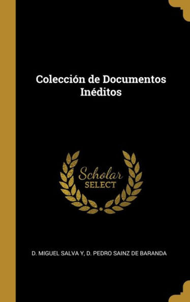 Colección De Documentos Inéditos (Spanish Edition)