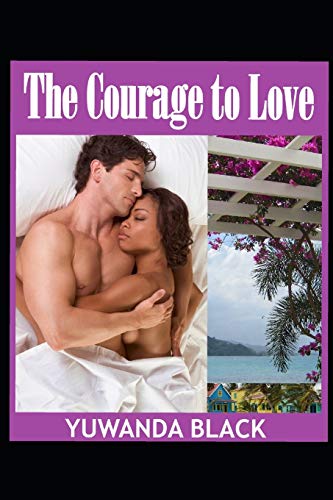 The Courage To Love