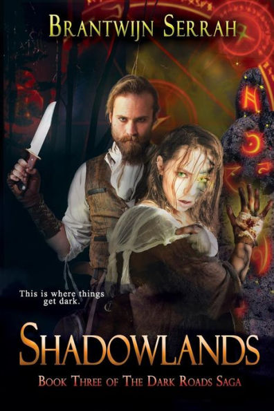 Shadowlands (The Dark Roads Saga)