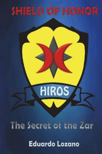 Shield Of Honor: The Secret Of The Zar