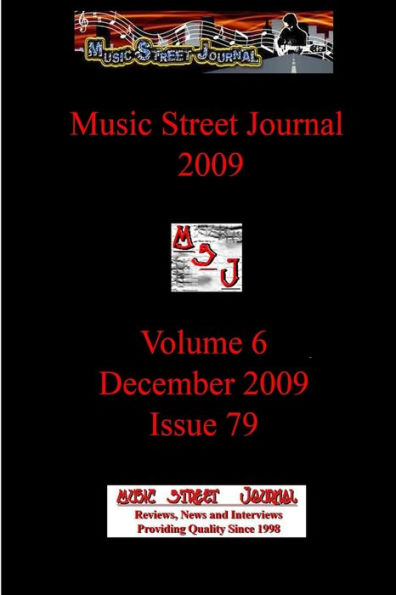 Music Street Journal 2009: Volume 6 - December 2009 - Issue 79