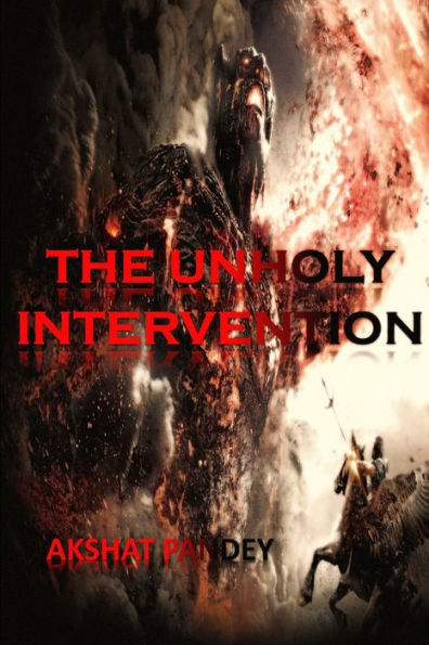 The Unholy Intervention