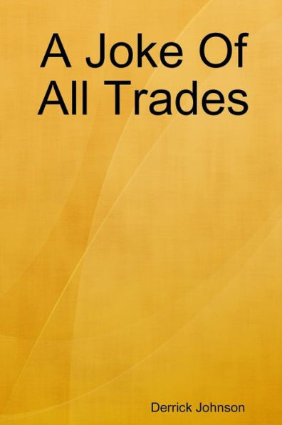 A Joke Of All Trades