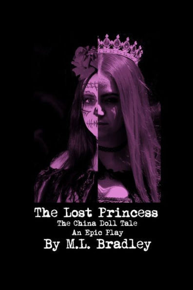 The Lost Princess: The China Doll Tale - An Epic Play