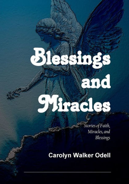 Blessings And Miracles