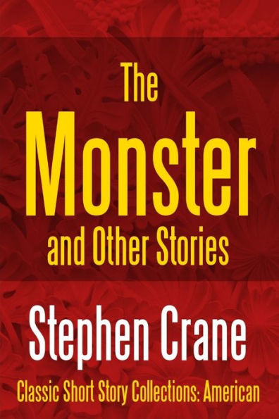 The Monster And Other Stories