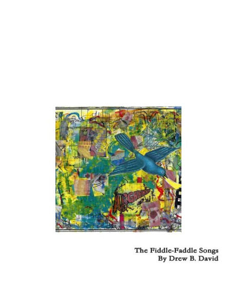 The Fiddle-Faddle Songs: An Experiment In Intermedia