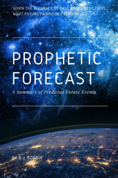 Prophetic Forecast