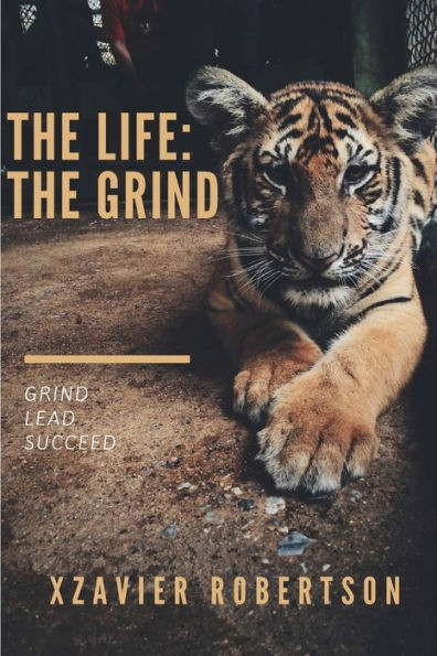 The Life:The Grind