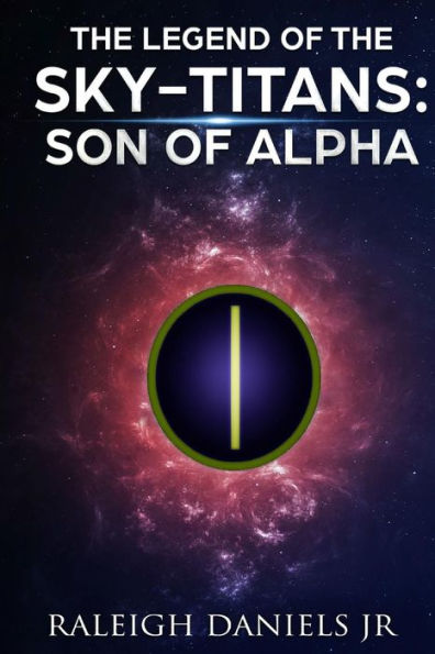 The Legend Of The Sky-Titans: The Son Of Alpha