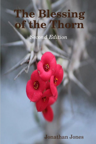 The Blessing Of The Thorn- Second Edition