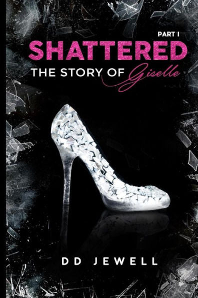 Shattered Part 1 The Story Of Giselle