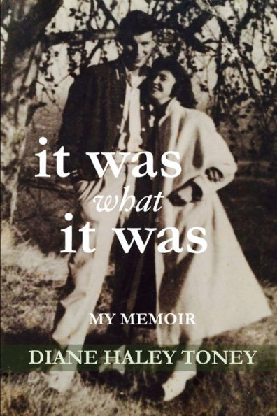 It Was What It Was: My Memoir