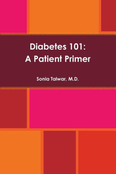 Diabetes 101: A Patient Primer