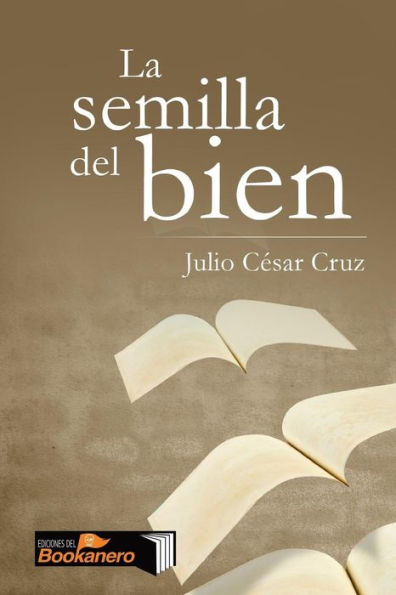 La Semilla Del Bien (Spanish Edition)