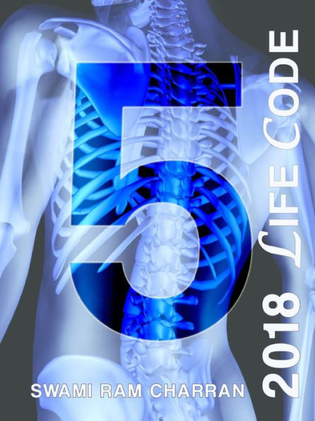 Lifecode #5 Yearly Forecast For 2018 Narayan