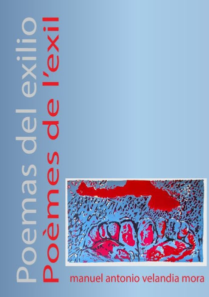 Poemas Del Exilio (Spanish Edition)