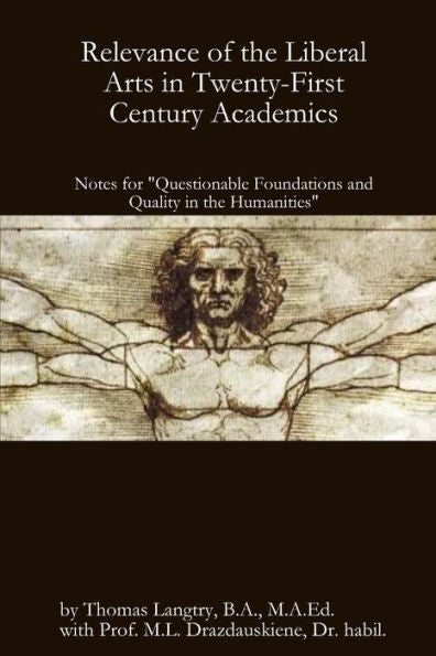 Relevance Of The Liberal Arts In Twenty-First Century Academics