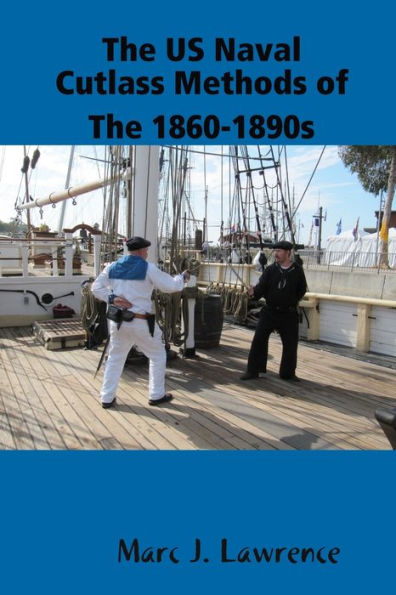 The Us Naval Cutlass Methods Of The 1860-1890S