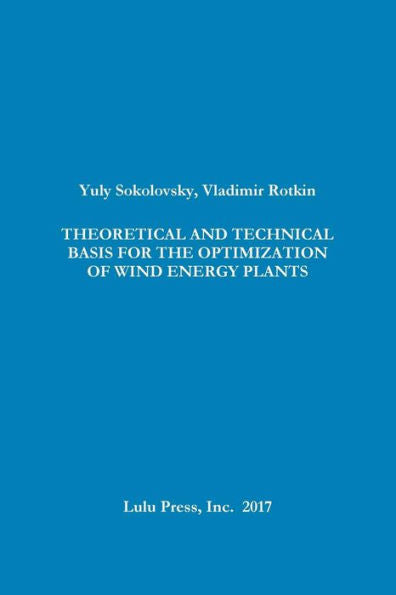 Theoretical And Technical Basis For The Optimization Of Wind Energy Plants