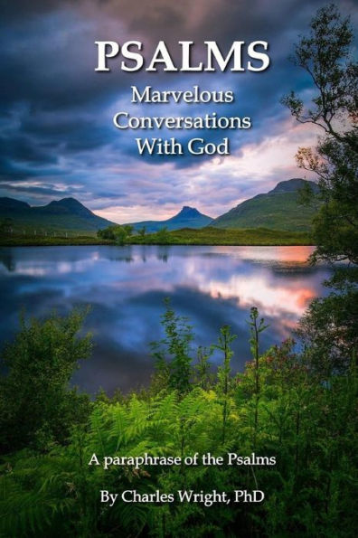 Psalms - Marvelous Conversations With God