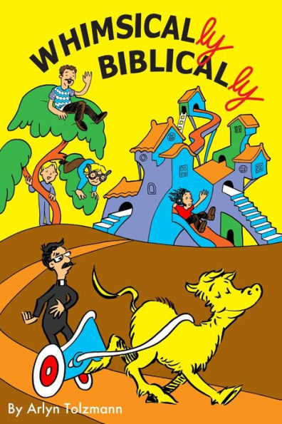 Whimsically Biblically